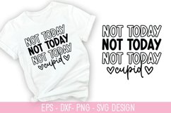 Not today cupid - Valentine&#039;s Day SVG Design Product Image 1