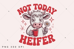 Not Today Heifer PNG, Coffee lover, Highland Cow Png, Funny Product Image 2