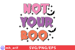 Not Your Boo Sassy Funny Halloween Quote SVG PNG Product Image 1