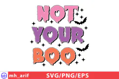 Not Your Boo Sassy Funny Halloween Quote SVG PNG Product Image 1
