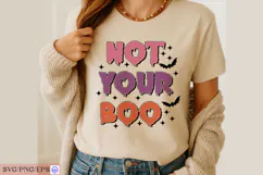Not Your Boo Sassy Funny Halloween Quote SVG PNG Product Image 2