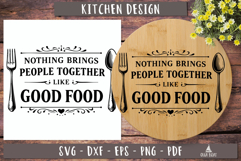 Nothing Brings People Together Like Good Food SVG