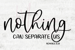 Nothing Can Separate Us SVG, Christian Love Quote SVG Product Image 4