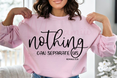 Nothing Can Separate Us SVG, Christian Love Quote SVG Product Image 1