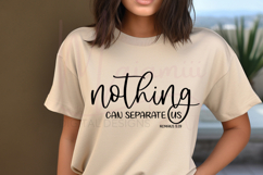 Nothing Can Separate Us SVG, Christian Love Quote SVG Product Image 2