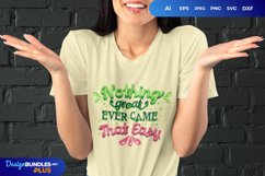 Nothing Great Ever Came That Easy SVG Product Image 1