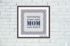 Nothing is lost funny cross stitch gift for mom embroidery - Tango Stitch