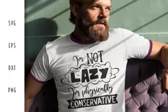 Fitness SVG - I'm Not Lazy I'm Physically Conservative Product Image 4