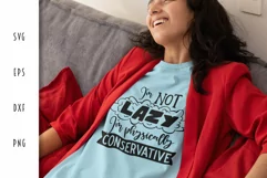 Fitness SVG - I'm Not Lazy I'm Physically Conservative Product Image 2