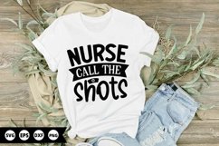 Nurse call the shots - Nurse SVG Design Product Image 1