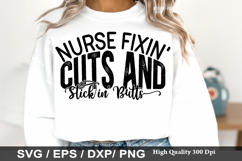 Nurse Fixin' Cuts and Stickin' Butts - Nurse SVG Design Product Image 1