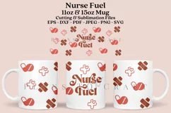 nurse fuel coffee mug sublimation wrap glass mug wrap svg presized for 11oz and 15oz glass ready to cut and sublimation files