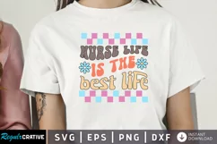 Nurse Life Is The Best Life SVG, Nurse SVG Design Product Image 1