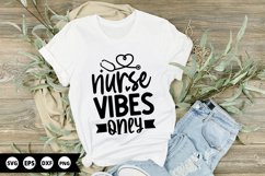 Nurse Vibes Only - Nurse SVG Design Product Image 1