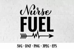 Nurse fuel SVG. Funny nurse quote. Gift for nurses Product Image 1