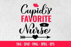 Cupid’s favorite nurse SVG. Nurses quote. Valentines Day Product Image 1