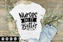 Nurses Do It Better - Nurse SVG Design Product Image 1