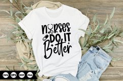 Nurses Do It Better - Nurse SVG Design Product Image 1