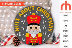 nuts about christmas svg, nutcracker silhouette, xmas outdoor sign svg, welcome sign svg, christmas circle svg, xmas door sign svg, seasonal hanger svg, round hanging sign, laser cut file, layered xmas sign, glowforge cut file, cricut cut file