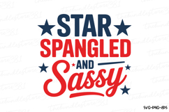 Star Spangled and Sassy Svg Design | 4th of july | Shirt Svg Product Image 2