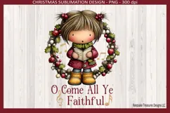 O Come All Ye Faithful Sublimation Png, Whimsical Christmas Product Image 1