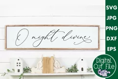 O Night Divine Christian Christmas Farmhouse Sign Svg Product Image 1