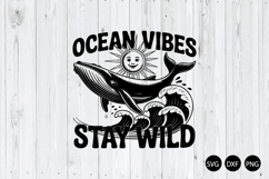 Ocean Vibes Stay Wild SVG, Summer SVG, Nature Adventure SVG Product Image 1