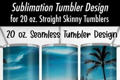 20 oz Skinny Tumbler Sublimation - Ocean Palm Tree Beach Product Image 4