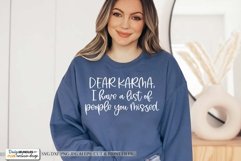 Dear Karma, I Have A List Of People You Missed Funny SVG Product Image 1