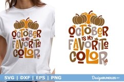 October Is My Favorite Color SVG | Fall Pumpkins SVG File Product Image 1