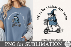 Off To Be Radical Left Scum PNG Product Image 1
