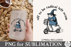 Off To Be Radical Left Scum PNG Product Image 5