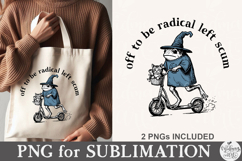 Off To Be Radical Left Scum PNG Product Image 3