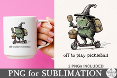 Off To Play Pickleball PNG Product Image 5