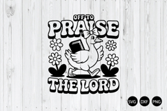 Off to Praise the Lord SVG, Funny Goose SVG Product Image 1