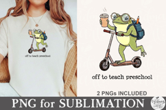 Off To Teach Preschool PNG Product Image 1