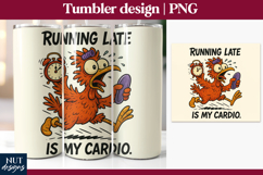 Sarcastic tumbler, Sarcastic office quote, Chicken late Product Image 1