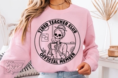 Tired Teacher Club SVG PNG - Skeleton Teacher Sarcastic Product Image 2