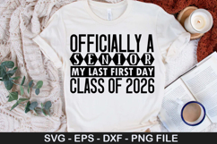 Officially a senior my last first day SVG - Graduation Desig Product Image 1