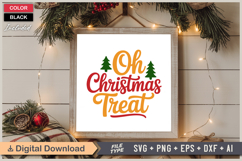 Oh Christmas Treat SVG | Christmas SVG | Holiday SVG | Xmas Product Image 6
