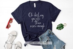 Oh Darling, You Are More Than Enough Svg, Inspiration Saying Product Image 1