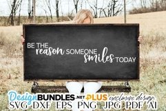 Be The Reason Someone Smiles Today SVG | Farmhouse Sign Product Image 1