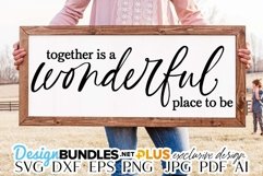 Together Is A Wonderful Place To Be SVG | Home Decor Design Product Image 1