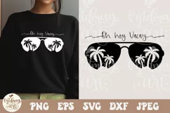 Oh Hey Vacay SVG PNG, Vacation svg, Summer time svg Product Image 2
