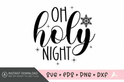 Oh holy night SVG, Festive Holiday SVG, Christmas SVG Product Image 1
