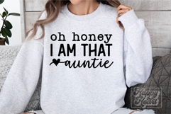 Oh Honey I Am That Auntie SVG - Auntie Era Funny Auntie PNG Product Image 1