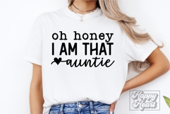Oh Honey I Am That Auntie SVG - Auntie Era Funny Auntie PNG Product Image 4