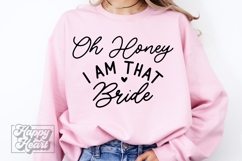 Oh Honey I Am That Bride SVG - Future Mrs - Fiancee PNG Product Image 4
