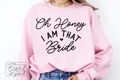Oh Honey I Am That Bride SVG - Future Mrs - Fiancee PNG Product Image 4