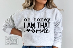 Oh Honey I Am That Bride SVG - Future Mrs - Fiancee PNG Product Image 3